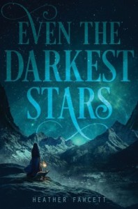 Even the Darkest Stars Heather Fawcett