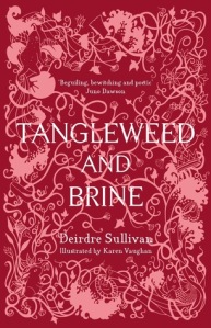 Tangleweed and Brine Deirdre Sullivan